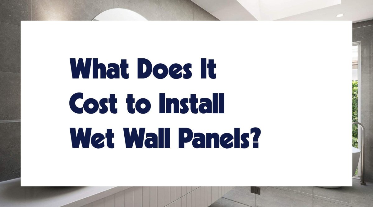 How Much Does It Cost to Install Bathroom Wall Panels? - WallPanels.com.au