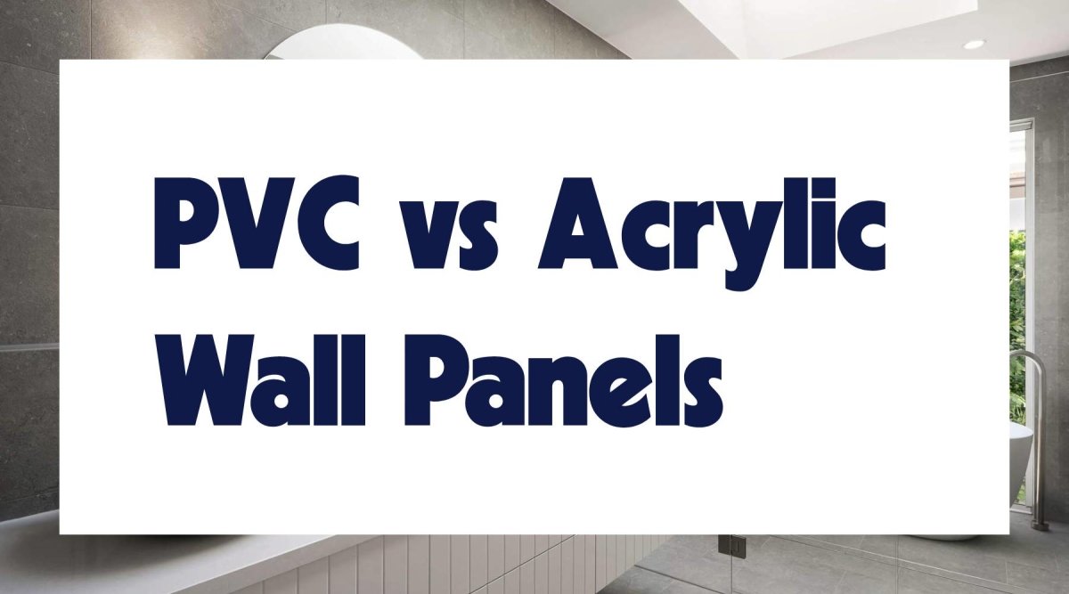 PVC vs Acrylic Wall Panels: Which Reigns Supreme? - WallPanels.com.au