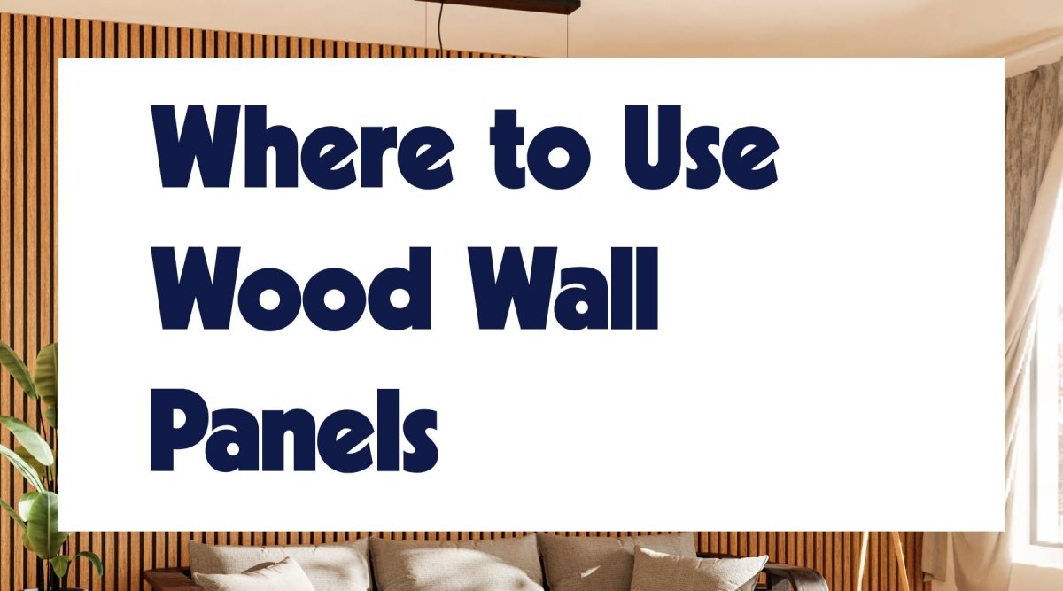 Where Can You Install Wood Wall Panels - WallPanels.com.au